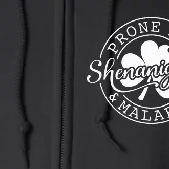 Prone To Shenanigans And Malarkey St Patricks Day Full Zip Hoodie