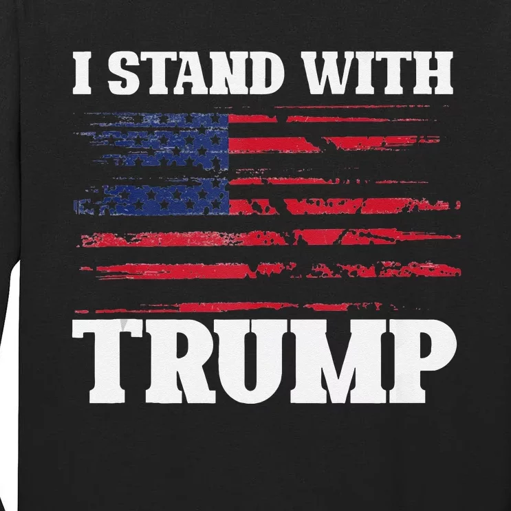 Pro Trump Supporter Trump I Stand With Trump Tall Long Sleeve T-Shirt