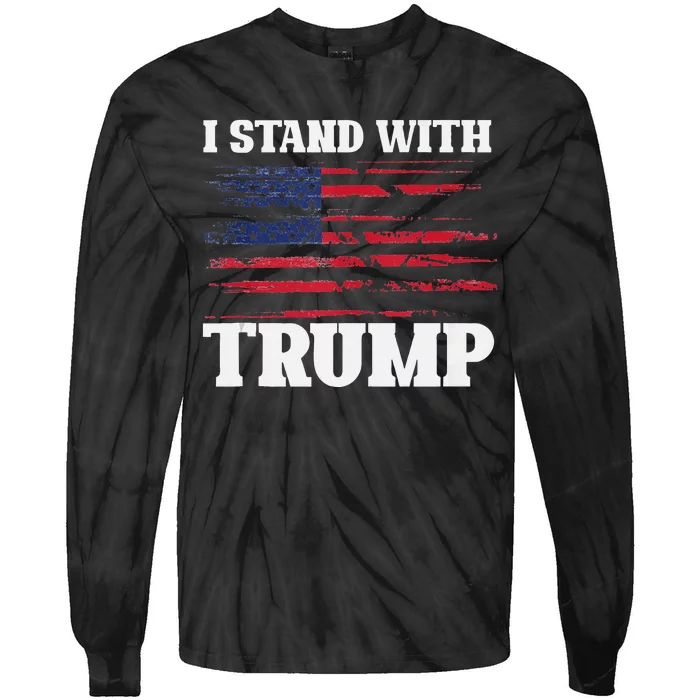 Pro Trump Supporter Trump I Stand With Trump Tie-Dye Long Sleeve Shirt