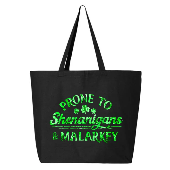 Prone To Shenanigans And Malarkey Funny St Patricks Day 25L Jumbo Tote