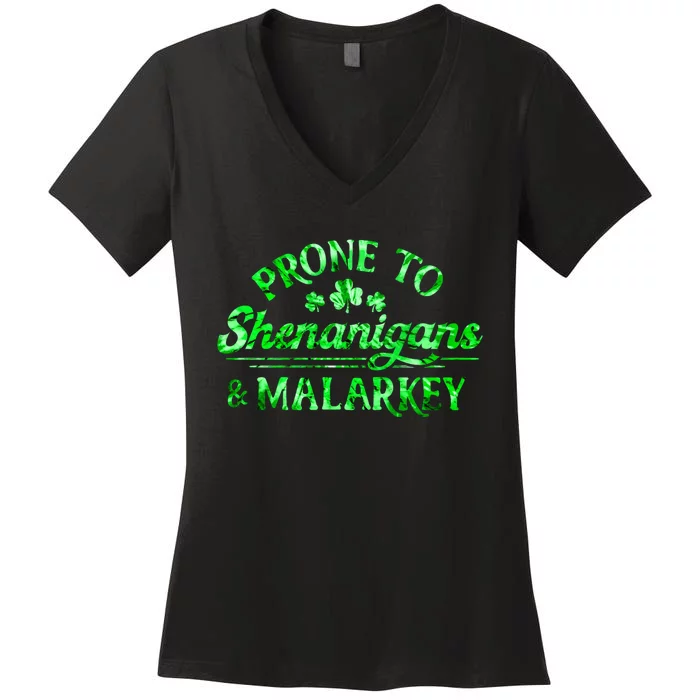 Prone To Shenanigans And Malarkey Funny St Patricks Day Women's V-Neck T-Shirt