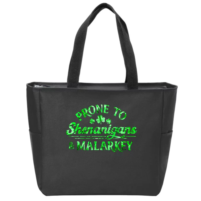 Prone To Shenanigans And Malarkey Funny St Patricks Day Zip Tote Bag