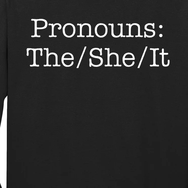 Pronouns The She It Tall Long Sleeve T-Shirt