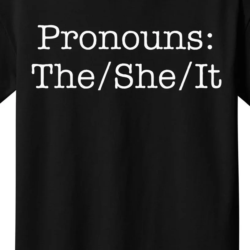 Pronouns The She It Kids T-Shirt