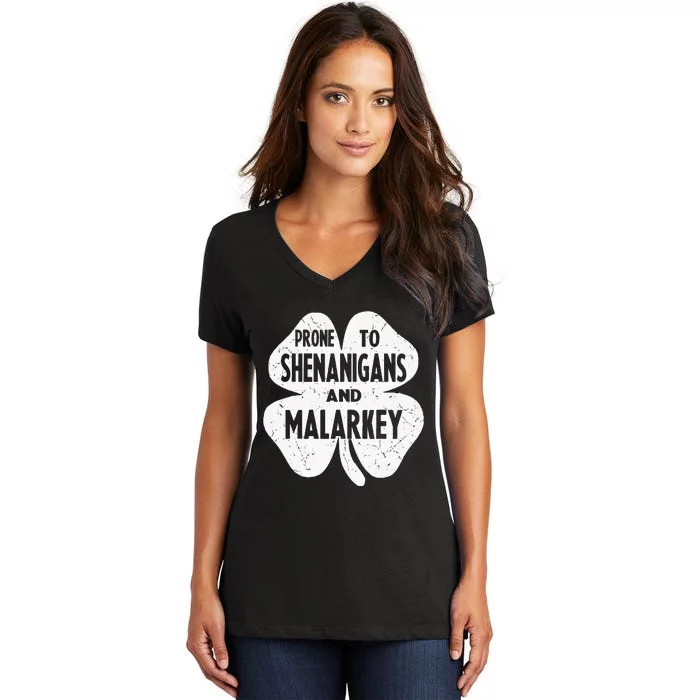 Prone To Shenanigans And Malarkey Funny St Patricks Day Women's V-Neck T-Shirt