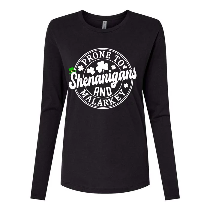 Prone To Shenanigans And Malarkey Shamrock St Patricks Day Womens Cotton Relaxed Long Sleeve T-Shirt