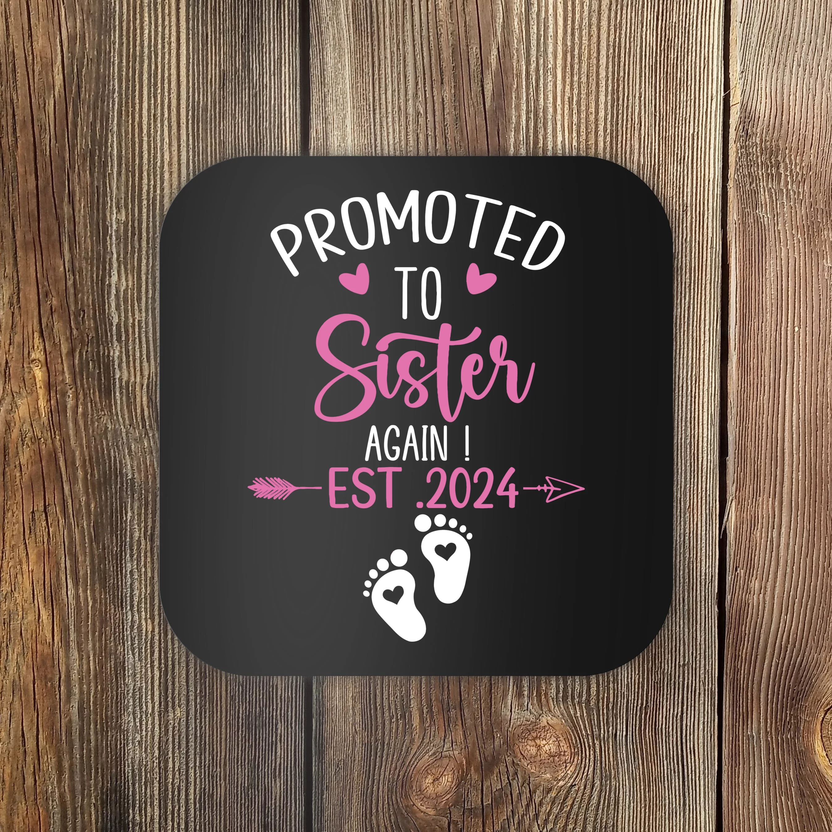 Promoted To Sister 2024 Again Big Sister Est 2024 Matching Coaster   Pts7651707 Promoted To Sister 2024 Again Big Sister Est 2024 Matching  Black Cst Garment.webp