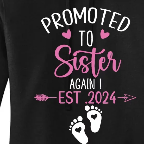 Promoted To Sister 2024 Again Big Sister Est 2024 Matching Women's Pullover Hoodie