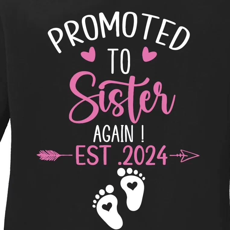 Promoted To Sister 2024 Again Big Sister Est 2024 Matching Ladies Long Sleeve Shirt