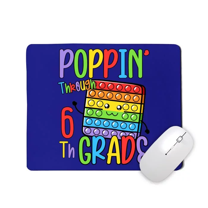 Poppin Through School Pop It 6Th Grade Gift Mousepad