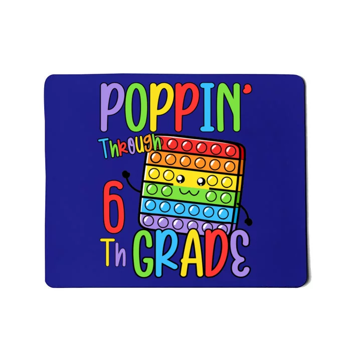 Poppin Through School Pop It 6Th Grade Gift Mousepad