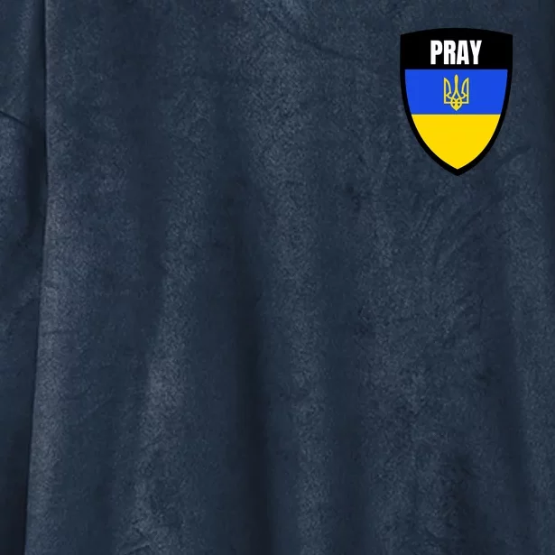 Pray Tactical Support Ukrainian Flag Shield I Stand With Ukraine Military Hooded Wearable Blanket