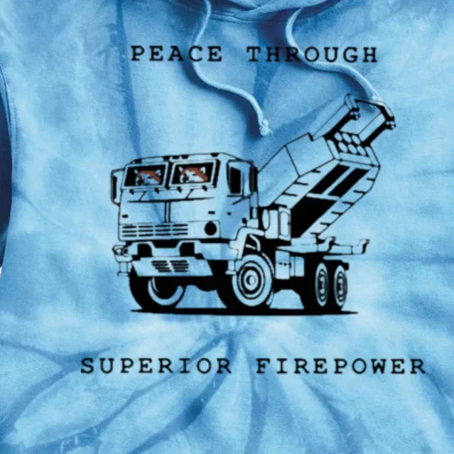 Peace Through Superior Firepower Tie Dye Hoodie