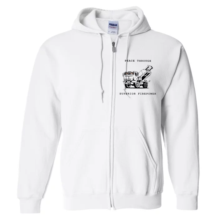 Peace Through Superior Firepower Full Zip Hoodie