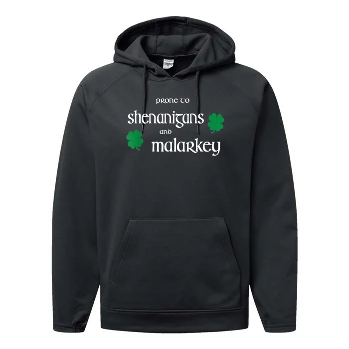 Prone To Shenanigans And Malarkey Funny Irish Pride Performance Fleece Hoodie