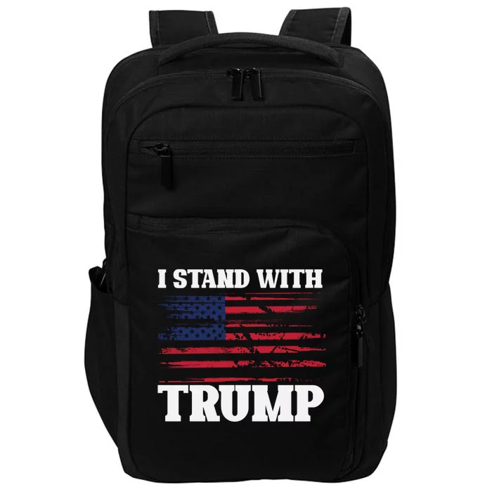 Pro Trump Supporter Trump I Stand With Trump Impact Tech Backpack