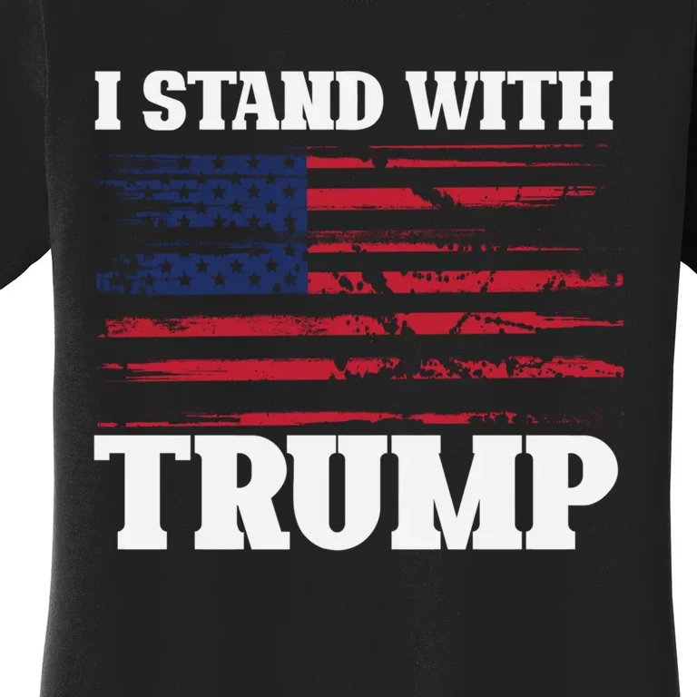 Pro Trump Supporter Trump I Stand With Trump Women's T-Shirt