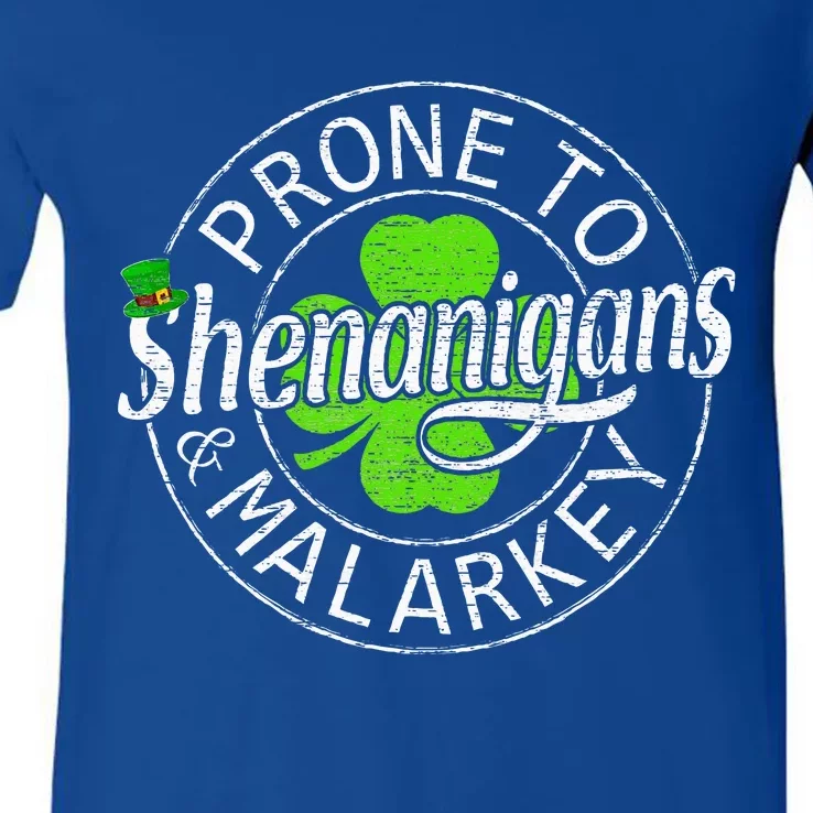 Prone To Shenanigans And Malarkey Funny St Patricks Day V-Neck T-Shirt