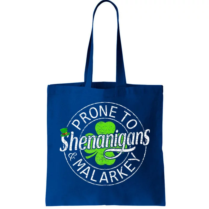 Prone To Shenanigans And Malarkey Funny St Patricks Day Tote Bag