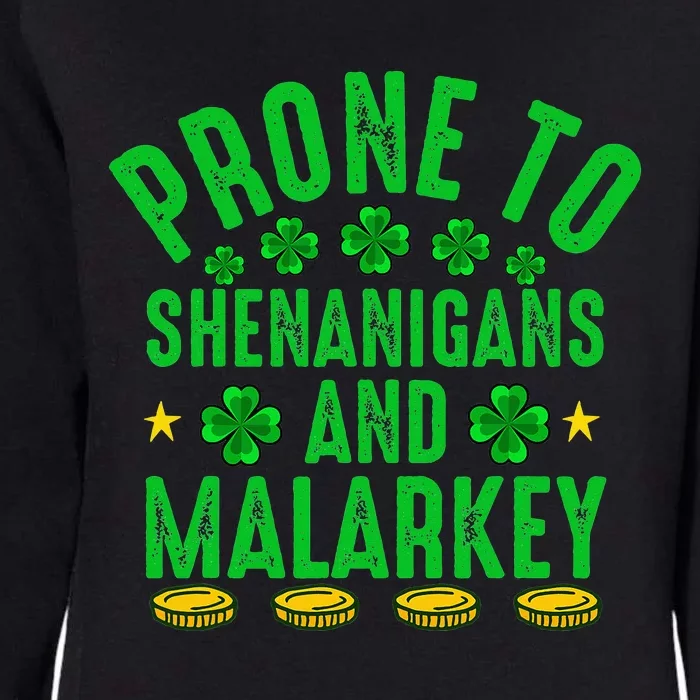 Prone To Shenanigans And Malarkey St Patricks Day Womens California Wash Sweatshirt