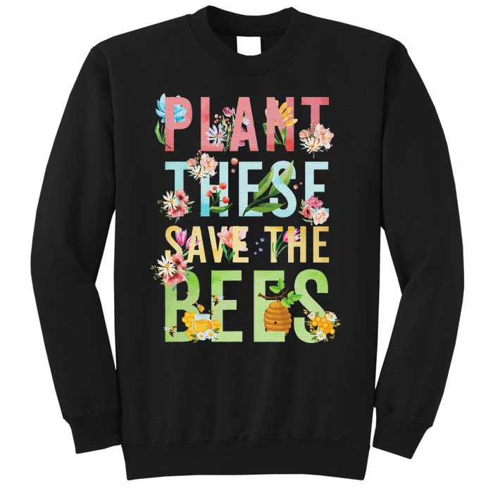 Plant These Save The Bees Botanical Vintage WildFlowers Tall Sweatshirt