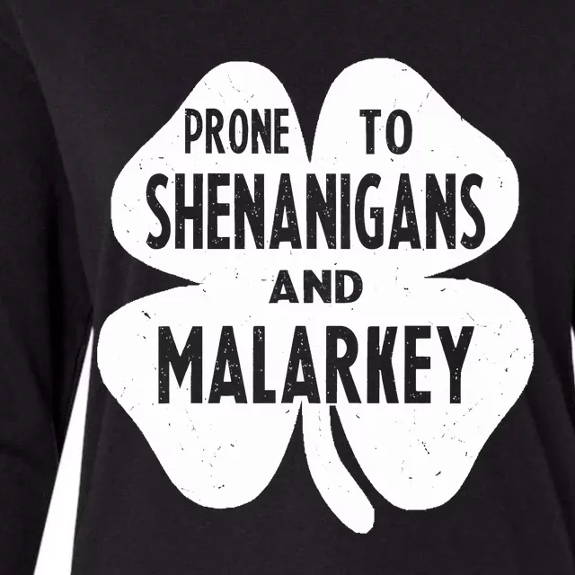 Prone To Shenanigans And Malarkey Funny St Patricks Day Womens Cotton Relaxed Long Sleeve T-Shirt