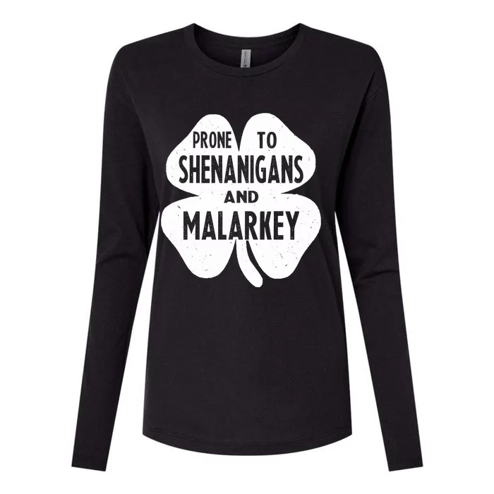 Prone To Shenanigans And Malarkey Funny St Patricks Day Womens Cotton Relaxed Long Sleeve T-Shirt