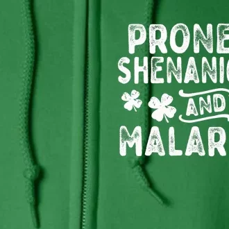 Prone To Shenanigans and Malarkey St Patricks Day Full Zip Hoodie