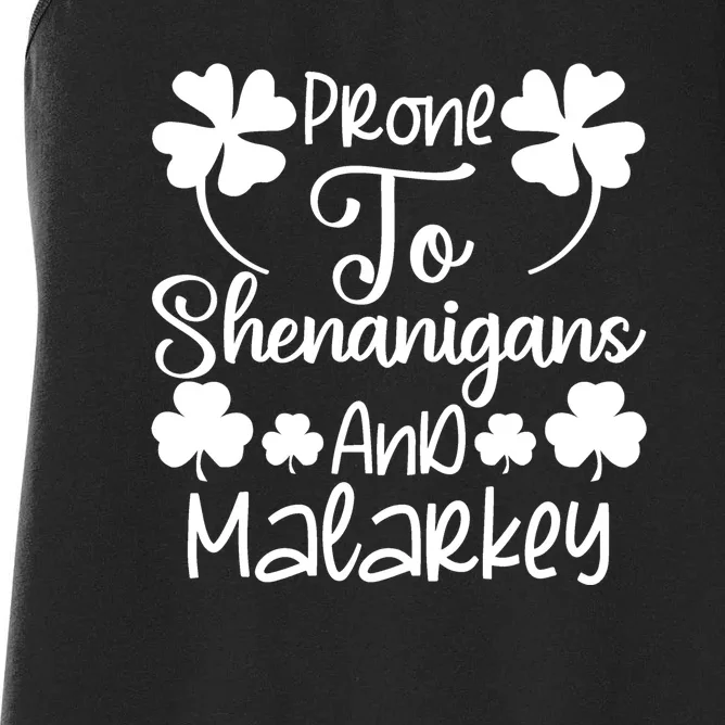 Prone To Shenanigans And Malarkey Funny St Patricks Day Design Women's Racerback Tank