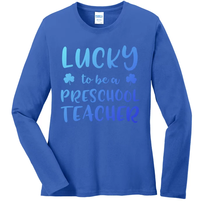 Preschool Teacher St Patricks Day Lucky To Be A Preschool Gift Ladies Long Sleeve Shirt