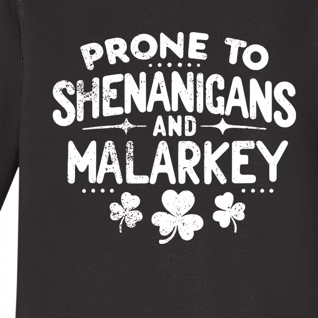 Prone To Shenanigans And Malarkey St Patricks Day Baby Long Sleeve Bodysuit