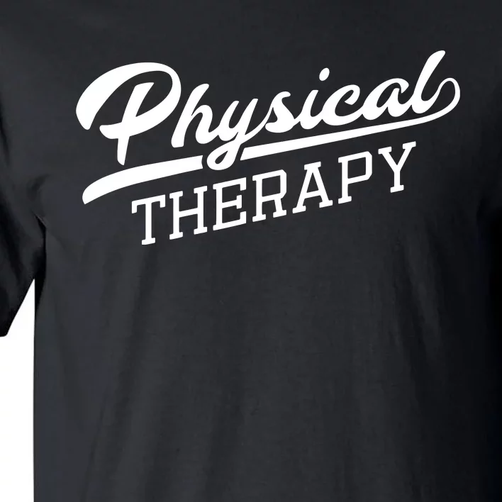 Physical Therapy Shirts Gift For Physical Therapist Tall T-Shirt