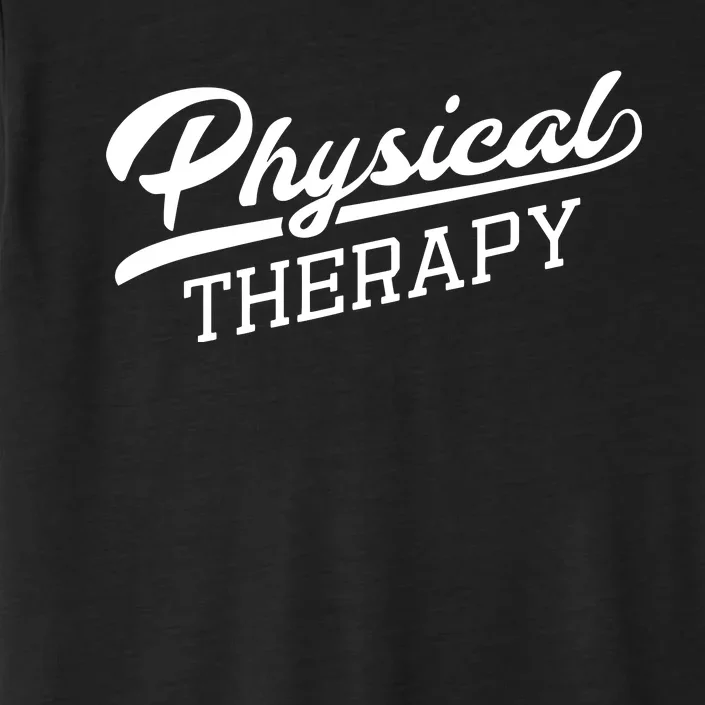 Physical Therapy Shirts Gift For Physical Therapist ChromaSoft Performance T-Shirt