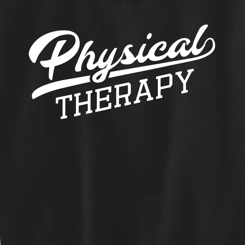 Physical Therapy Shirts Gift For Physical Therapist Kids Sweatshirt