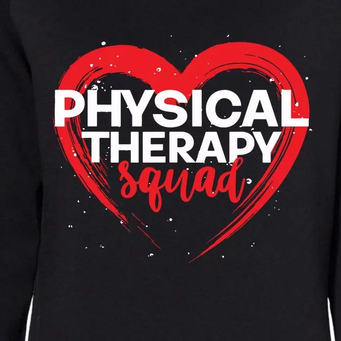 Physical Therapy Squad PTA Therapist Heart Physical Therapy Womens California Wash Sweatshirt