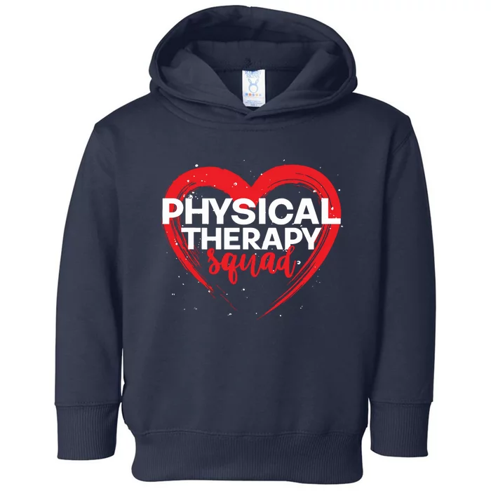 Physical Therapy Squad PTA Therapist Heart Physical Therapy Toddler Hoodie