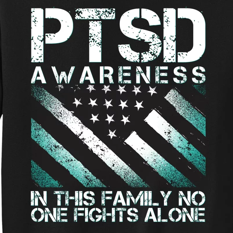 PTSD Awareness In This Family No One Fights Alone Sweatshirt