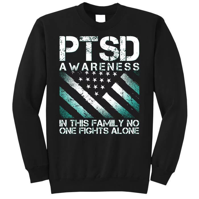 PTSD Awareness In This Family No One Fights Alone Sweatshirt