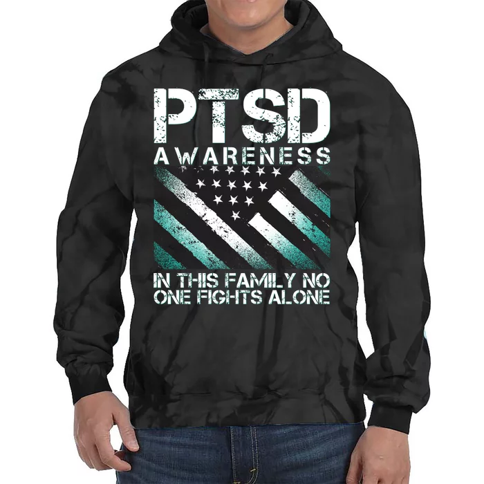 PTSD Awareness In This Family No One Fights Alone Tie Dye Hoodie