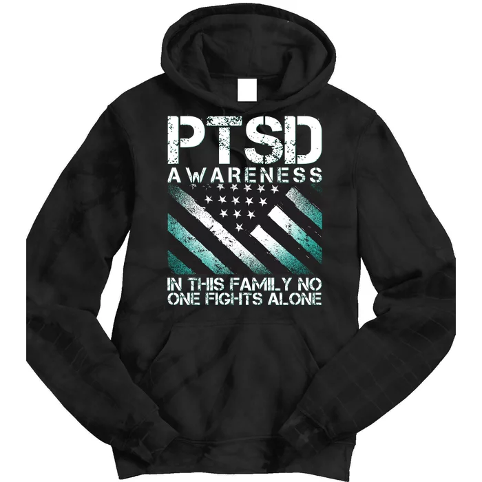 PTSD Awareness In This Family No One Fights Alone Tie Dye Hoodie