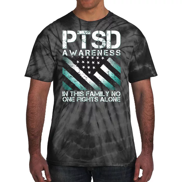 PTSD Awareness In This Family No One Fights Alone Tie-Dye T-Shirt