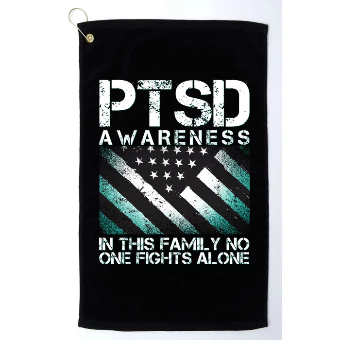 PTSD Awareness In This Family No One Fights Alone Platinum Collection Golf Towel