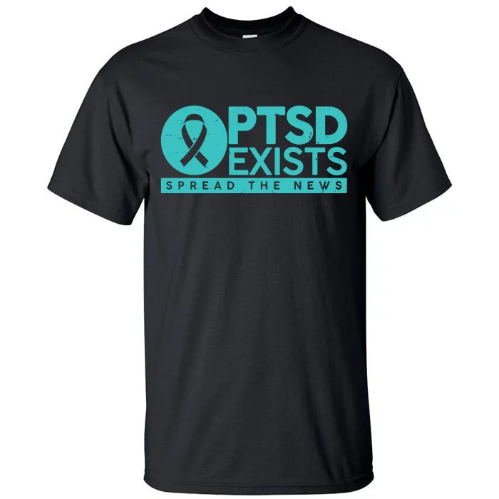 PTSD Exists Spread The News Tall T-Shirt