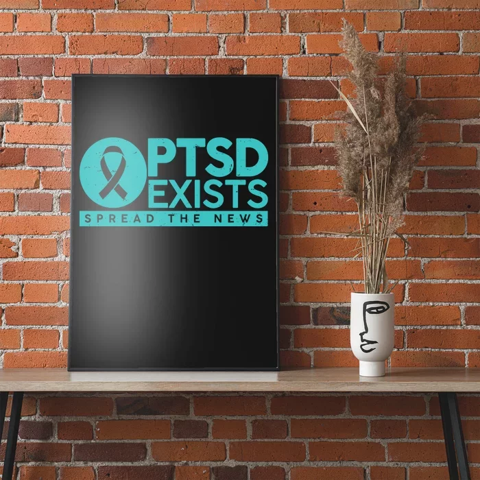 PTSD Exists Spread The News Poster