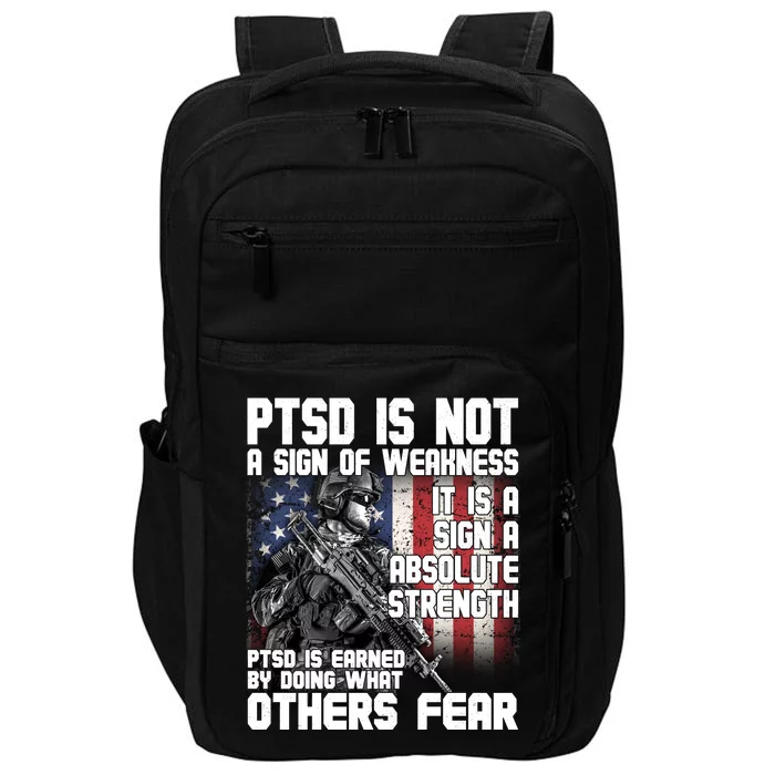 PTSD Is Not A Sign Of Weakness Support Military Troops Impact Tech Backpack