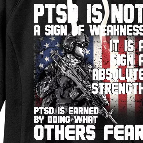 PTSD Is Not A Sign Of Weakness Support Military Troops Women's Fleece Hoodie