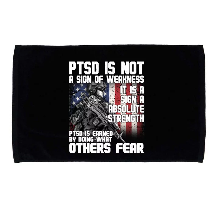 PTSD Is Not A Sign Of Weakness Support Military Troops Microfiber Hand Towel