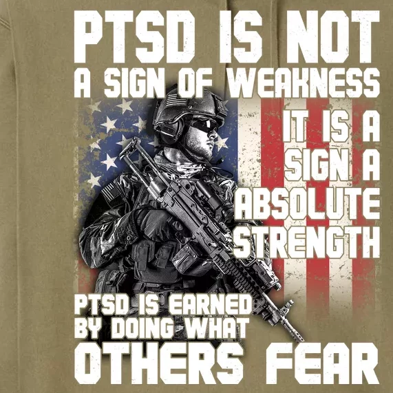 PTSD Is Not A Sign Of Weakness Support Military Troops Premium Hoodie