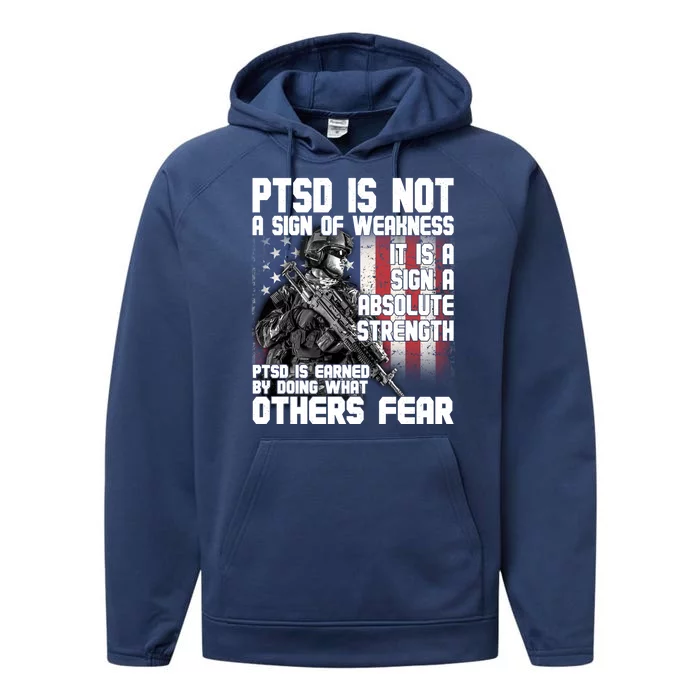 PTSD Is Not A Sign Of Weakness Support Military Troops Performance Fleece Hoodie