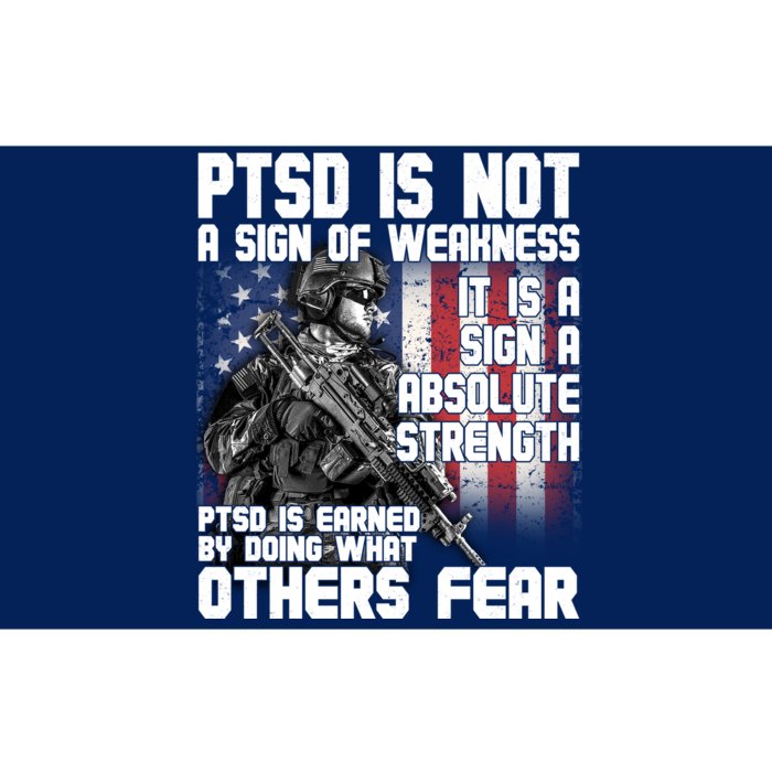 PTSD Is Not A Sign Of Weakness Support Military Troops Bumper Sticker